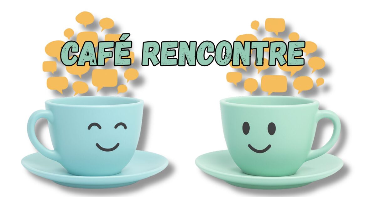 affiche du café rencontre du 4 juin 2026 avec deux tasses avec des smileys qui se regardent et parlent avec des bulles de bande dessinée au dessus de chacune